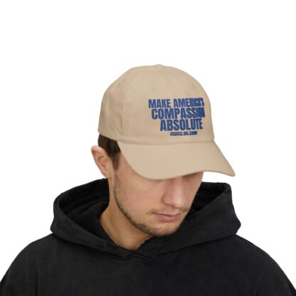Classic Dad Cap - MAKE AMERICA'S COMPASSION ABSOLUTE - Image 39