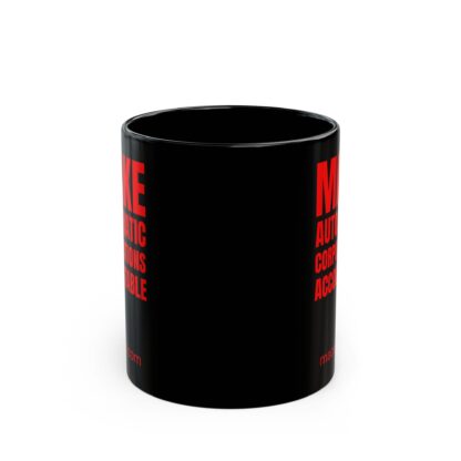 Black Mug - MAKE AUTOCRATIC CORPORATIONS ACCOUNTABLE - Image 11