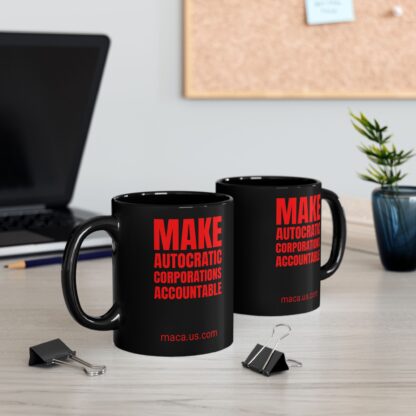Black Mug - MAKE AUTOCRATIC CORPORATIONS ACCOUNTABLE - Image 16
