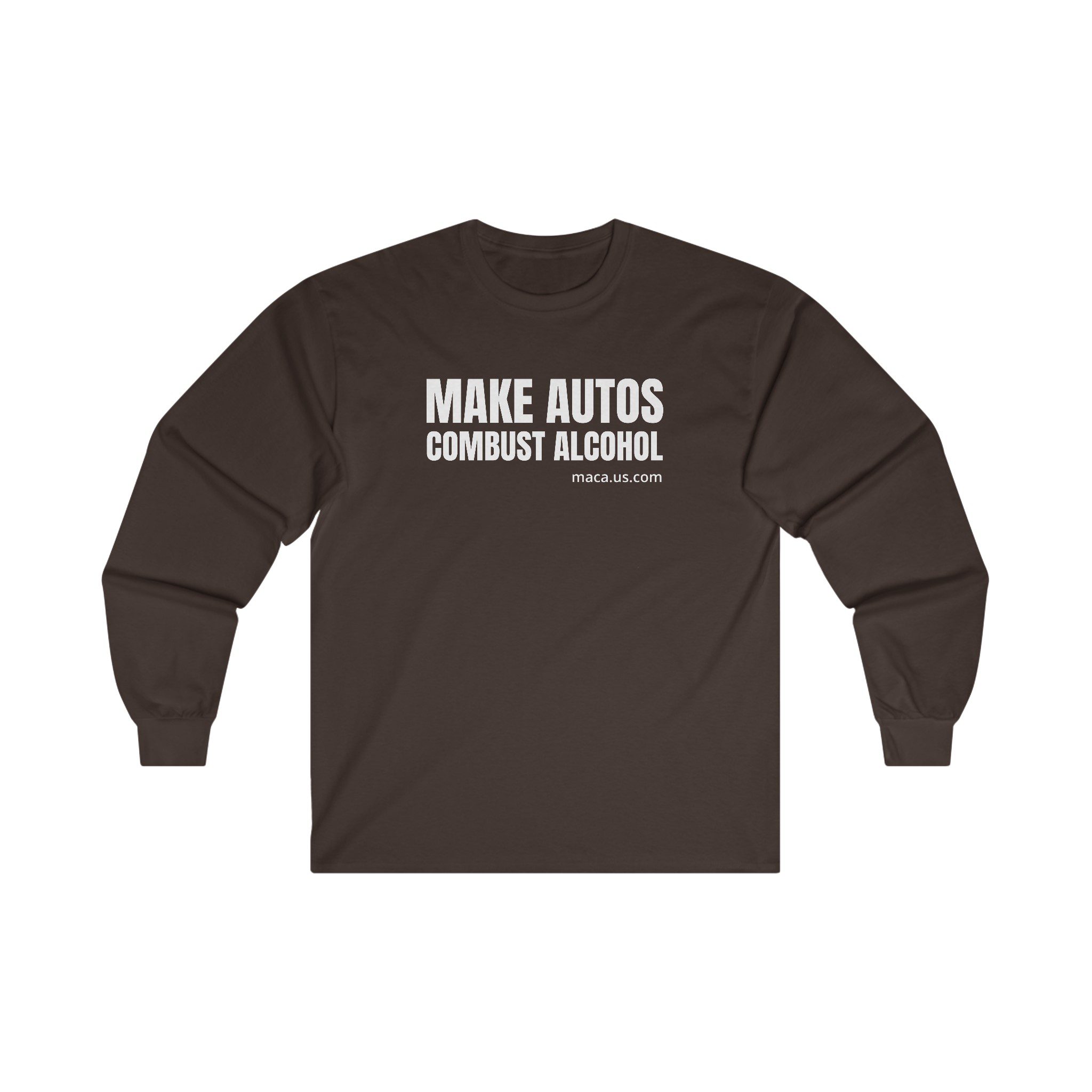 Unisex Ultra Cotton Long Sleeve Tee - MAKE AUTOS COMBUST ALCOHOL