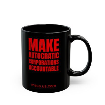 Black Mug - MAKE AUTOCRATIC CORPORATIONS ACCOUNTABLE - Image 12