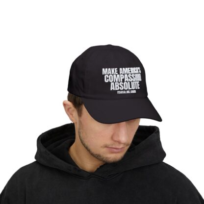 Classic Dad Cap - MAKE AMERICA'S COMPASSION ABSOLUTE - Image 9