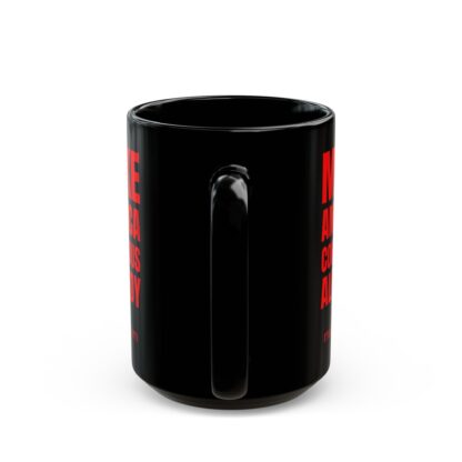 Black Mug - MAKE AMERICA CONSCIOUS ALREADY - Image 4