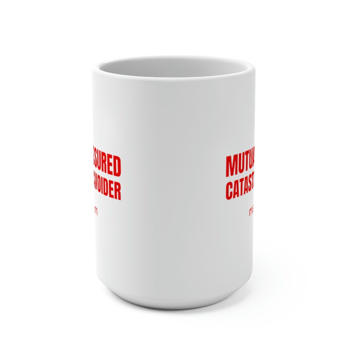 White Mug 15oz - MUTUALLY ASSURED CATASTROPHE AVOIDER - Image 2