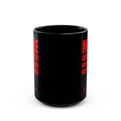 Black Mug - MAKE AUTOCRATIC CORPORATIONS ACCOUNTABLE - Image 2
