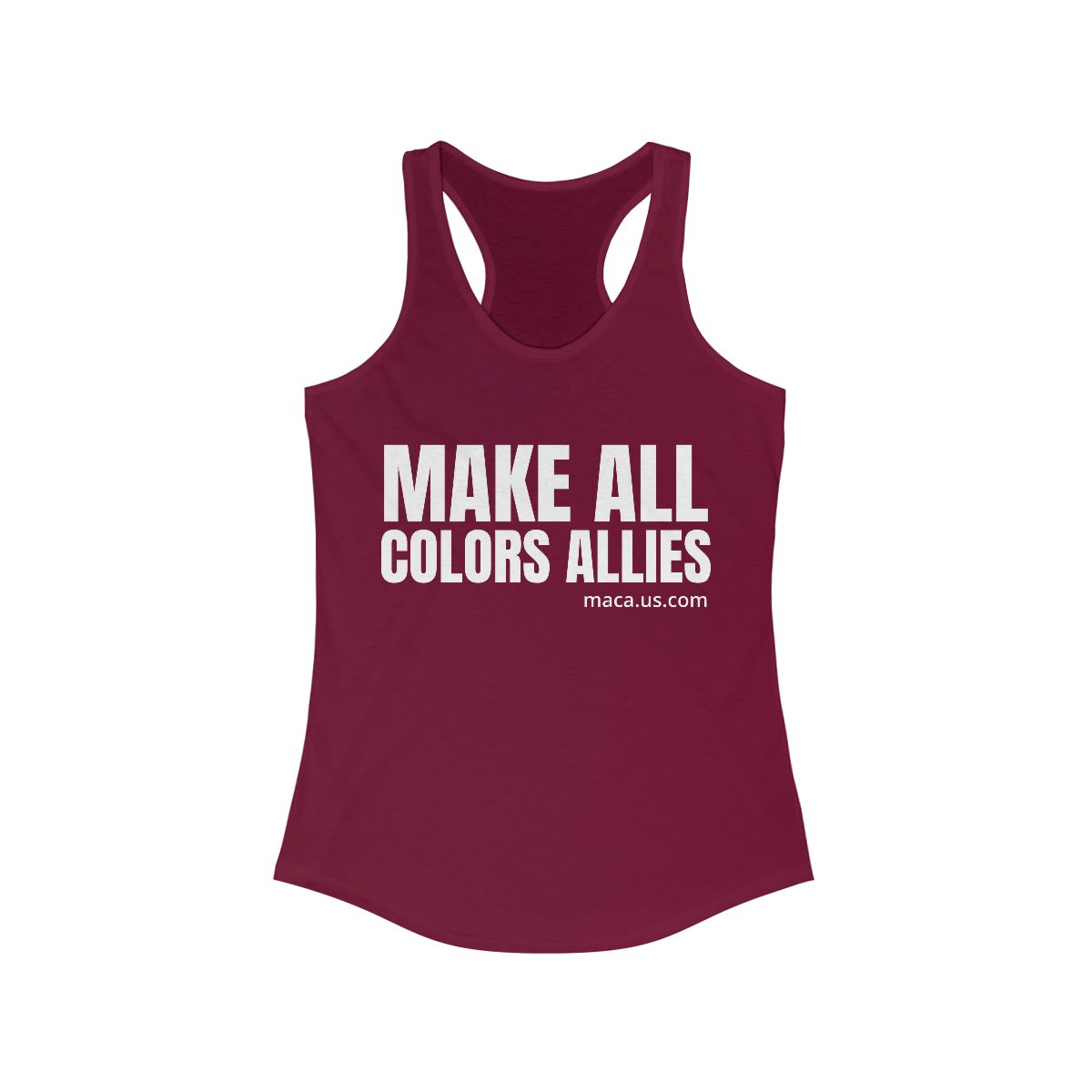Women's Ideal Racerback Tank - MAKE ALL COLORS ALLIES