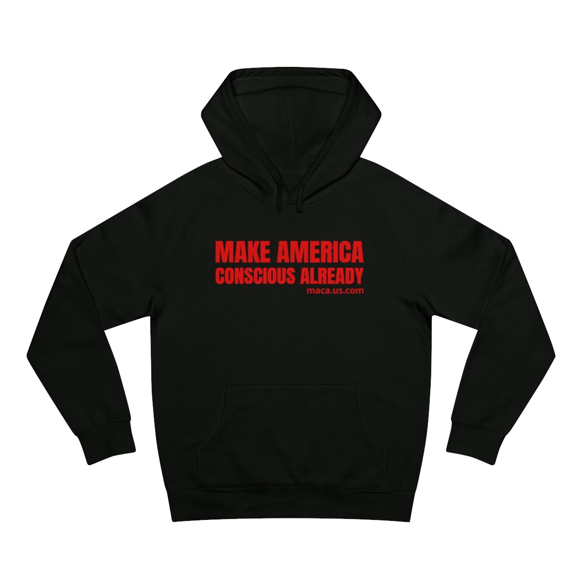 Unisex Supply Hoodie - MAKE AMERICA CONSCIOUS ALREADY - Image 10