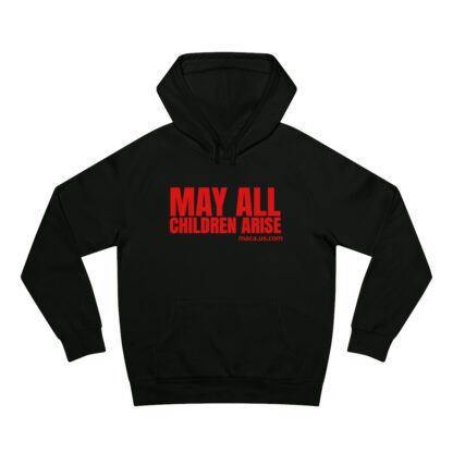 Unisex Supply Hoodie - MAY ALL CHILDREN ARISE - Image 13