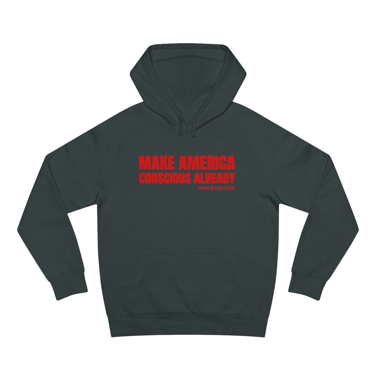 Unisex Supply Hoodie - MAKE AMERICA CONSCIOUS ALREADY - Image 34