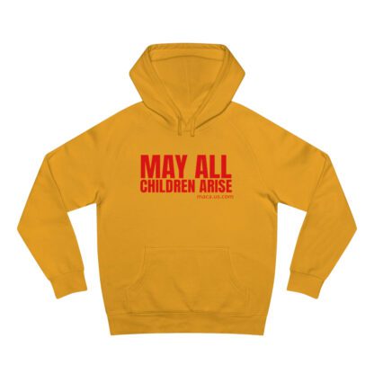 Unisex Supply Hoodie - MAY ALL CHILDREN ARISE - Image 22