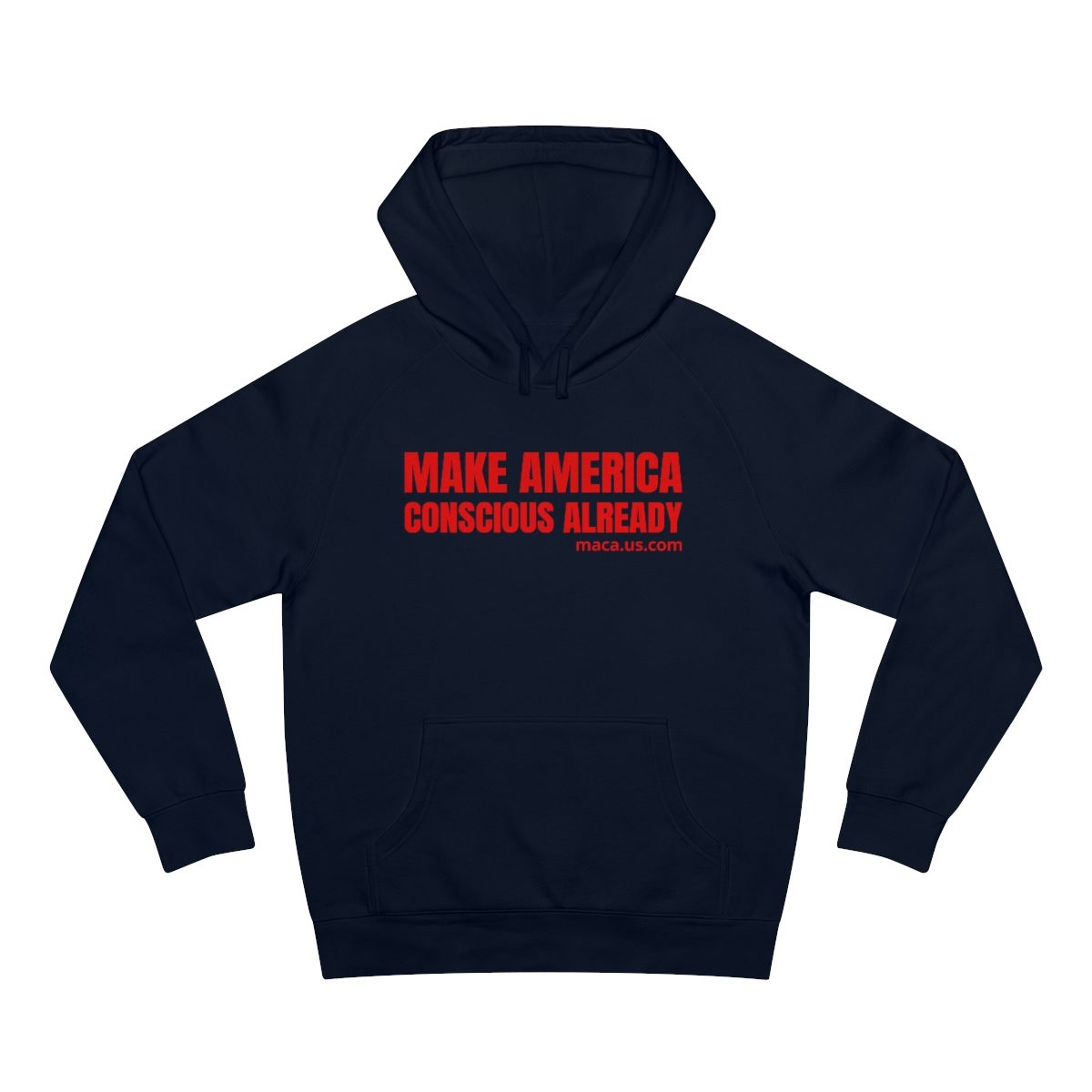 Unisex Supply Hoodie - MAKE AMERICA CONSCIOUS ALREADY - Image 37