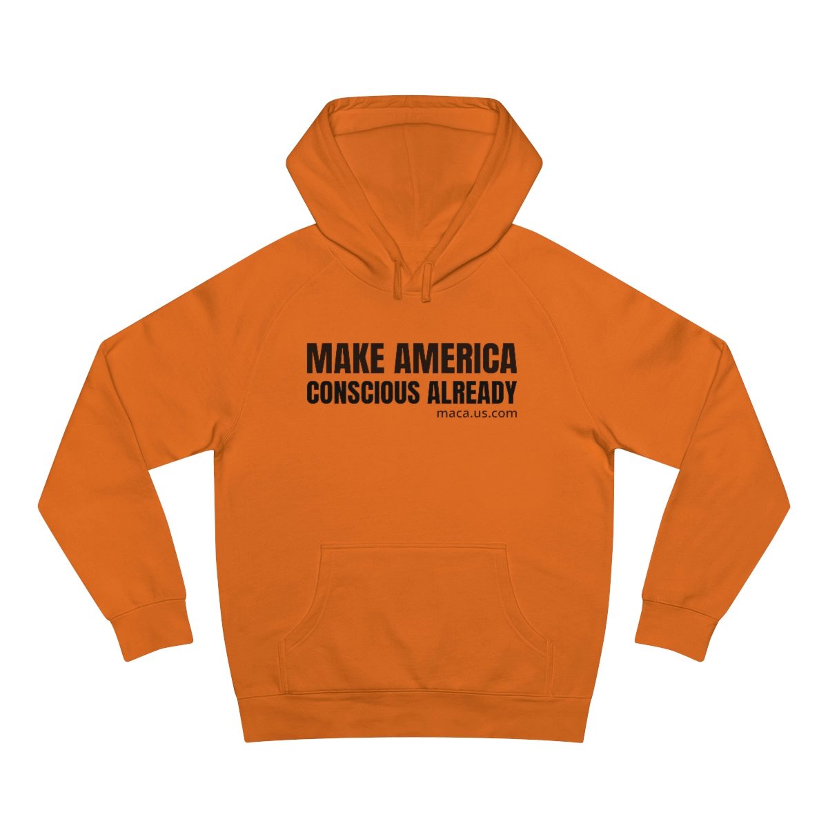 Unisex Supply Hoodie - MAKE AMERICA CONSCIOUS ALREADY - Image 22