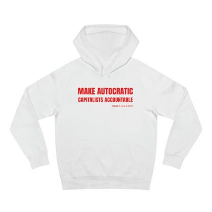 Unisex Supply Hoodie - MAKE AUTOCRATIC CAPITALISTS ACCOUNTABLE - Image 4