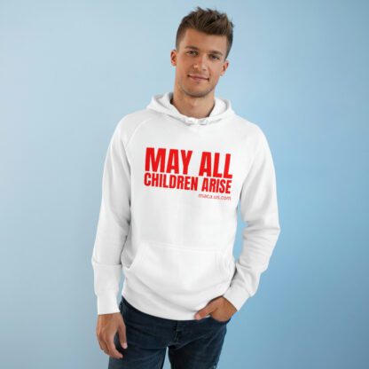 Unisex Supply Hoodie - MAY ALL CHILDREN ARISE - Image 5