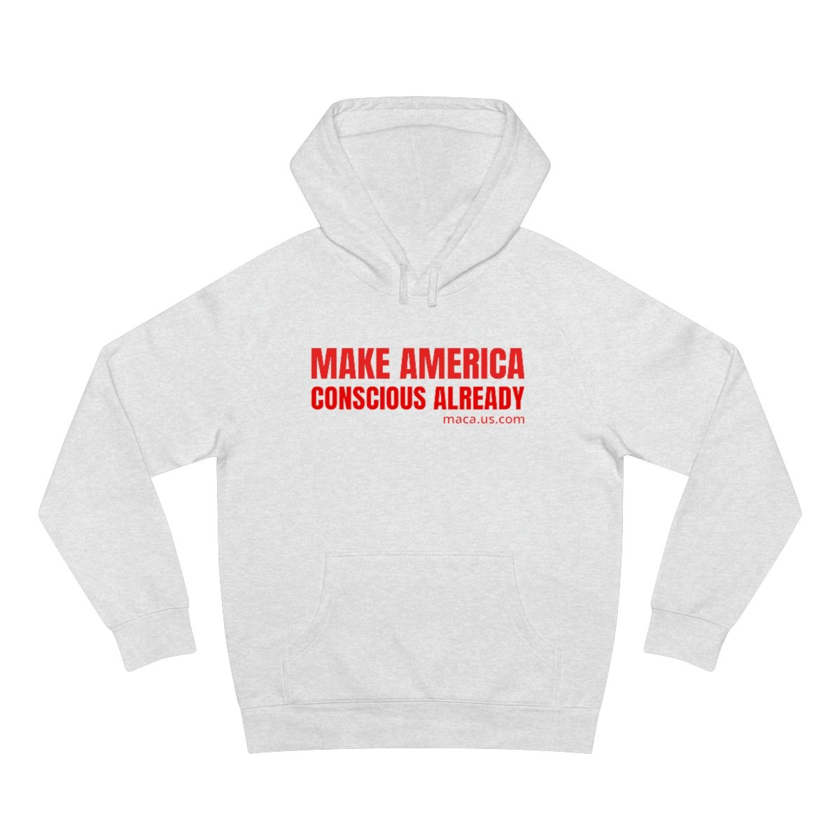 Unisex Supply Hoodie - MAKE AMERICA CONSCIOUS ALREADY - Image 7