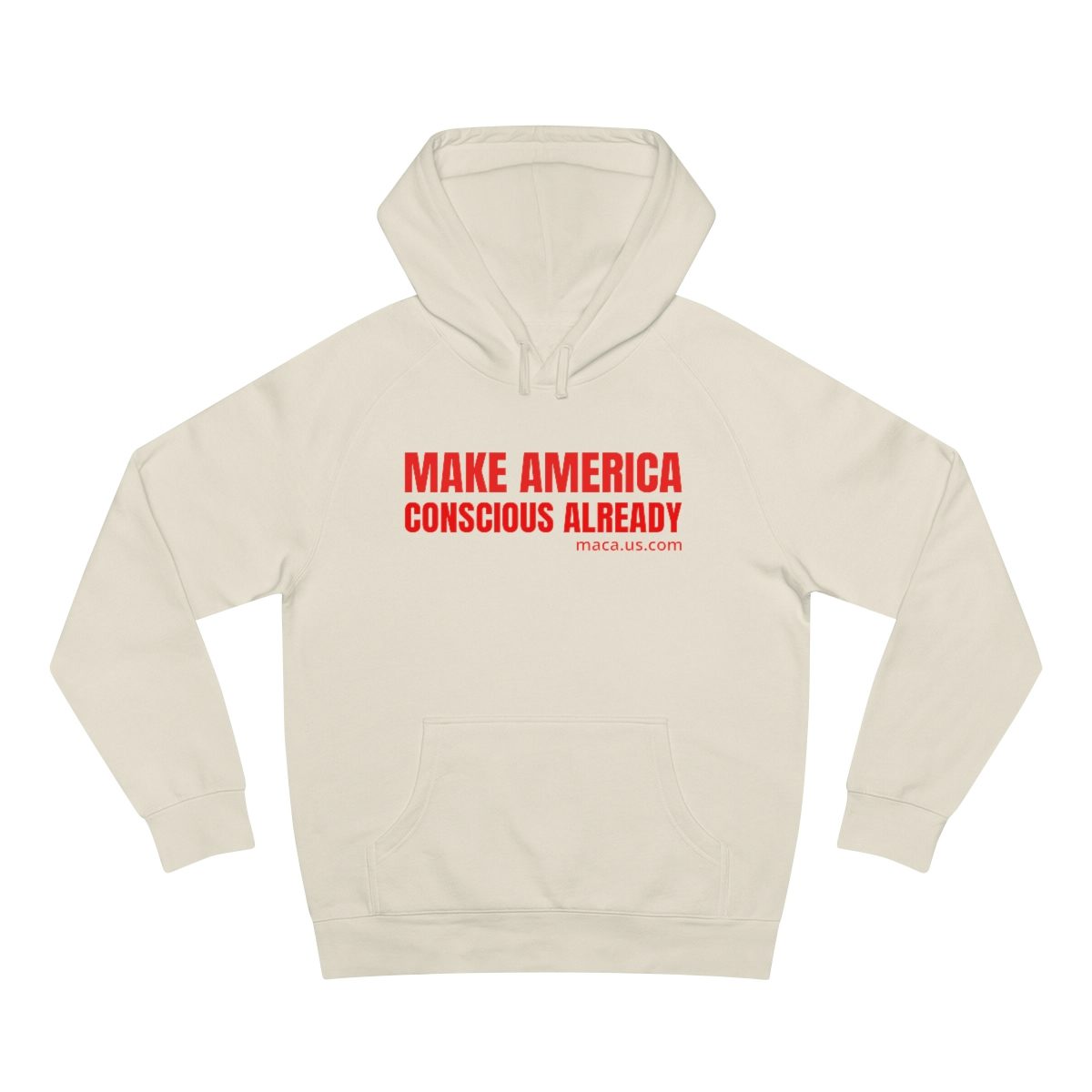 Unisex Supply Hoodie - MAKE AMERICA CONSCIOUS ALREADY - Image 13
