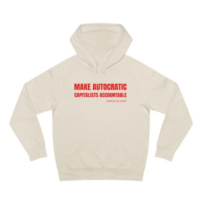 Unisex Supply Hoodie - MAKE AUTOCRATIC CAPITALISTS ACCOUNTABLE - Image 16