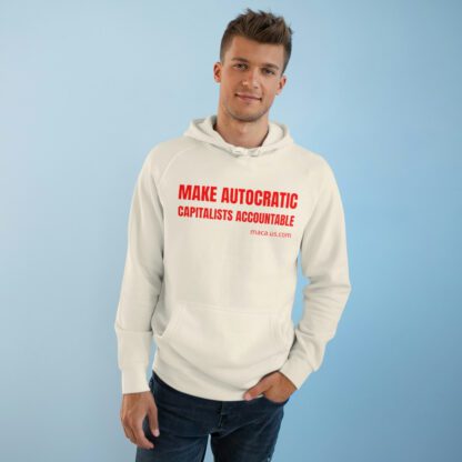 Unisex Supply Hoodie - MAKE AUTOCRATIC CAPITALISTS ACCOUNTABLE - Image 17